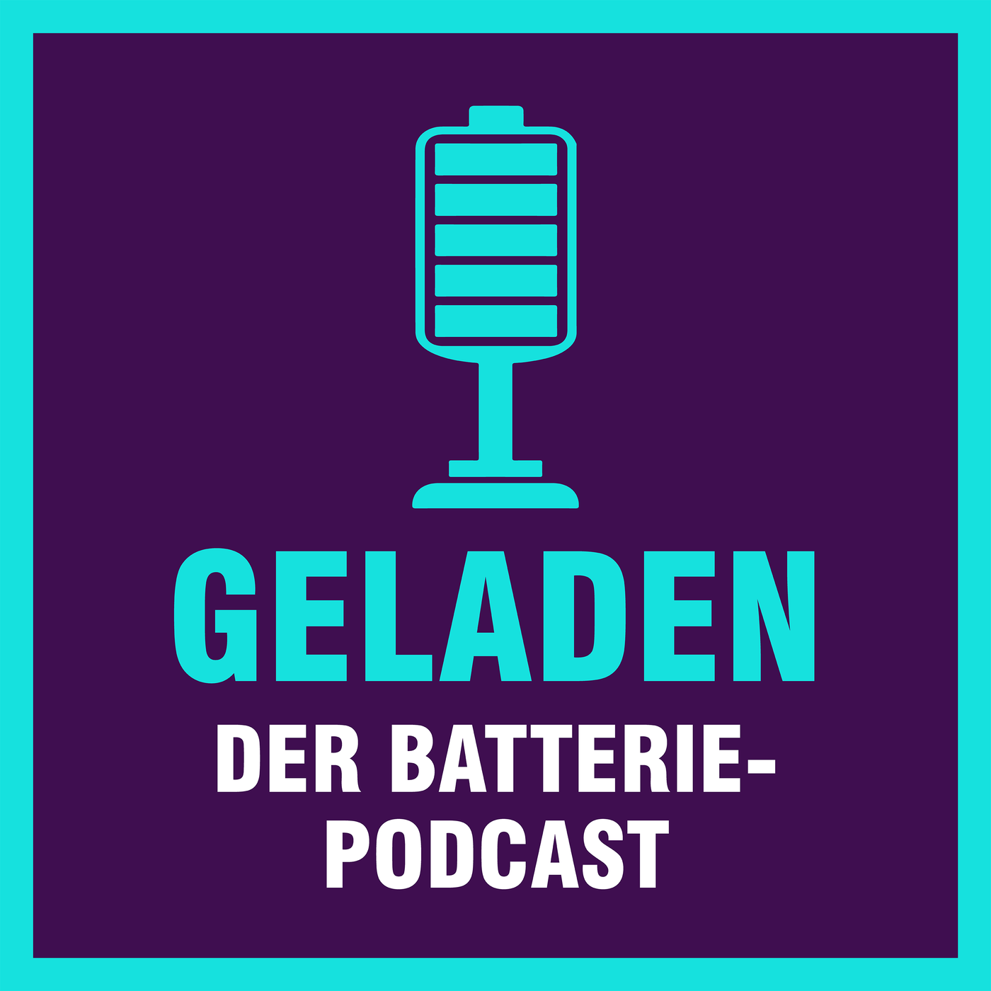 Geladen – der Batteriepodcast
